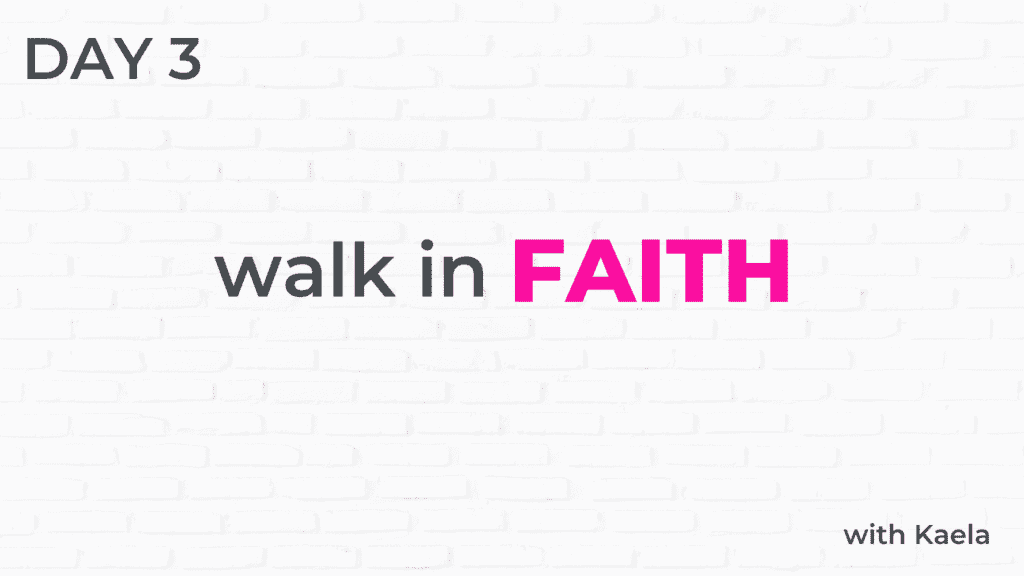 Youth Devotional - 3 - Walk in Faith