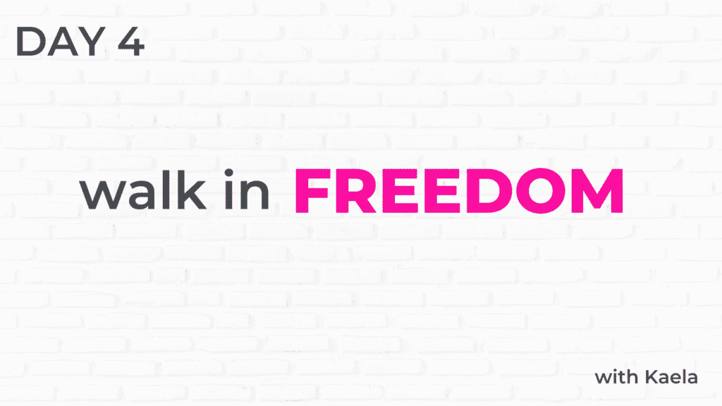 Youth Devotional - 4 - Walk in Freedom