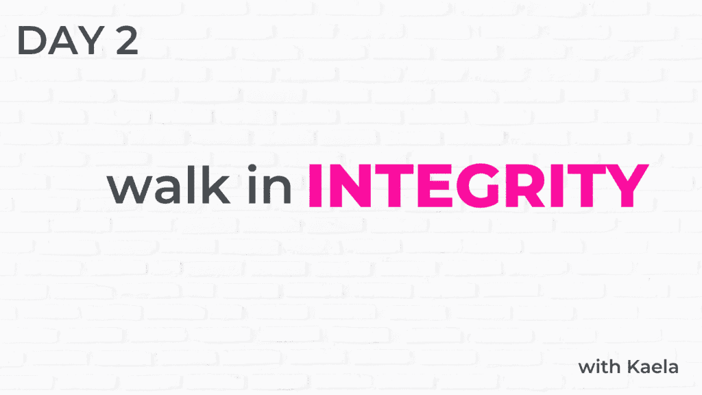 Youth Devotional - 2 - Walk in Integrity